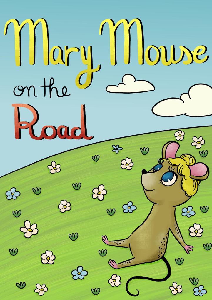 Mary Mouse on the Road