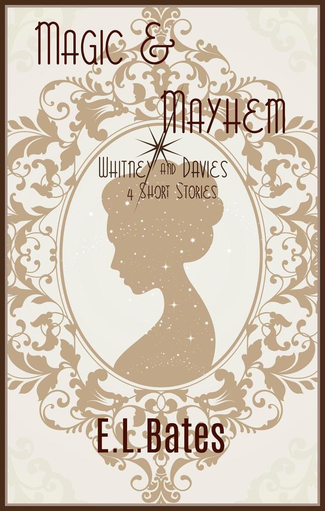 Magic and Mayhem (Whitney and Davies #1.5)