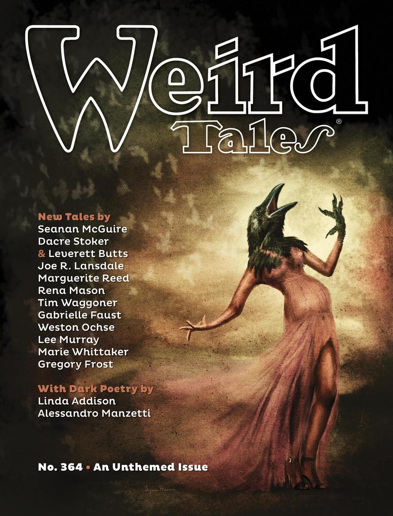 Weird Tales #364 - An Unthemed Issue (Weird Tales Magazine #364)