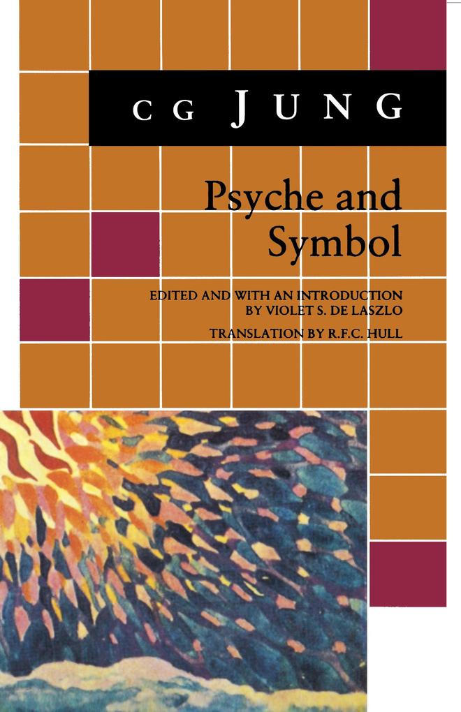 Psyche and Symbol - C. G. Jung
