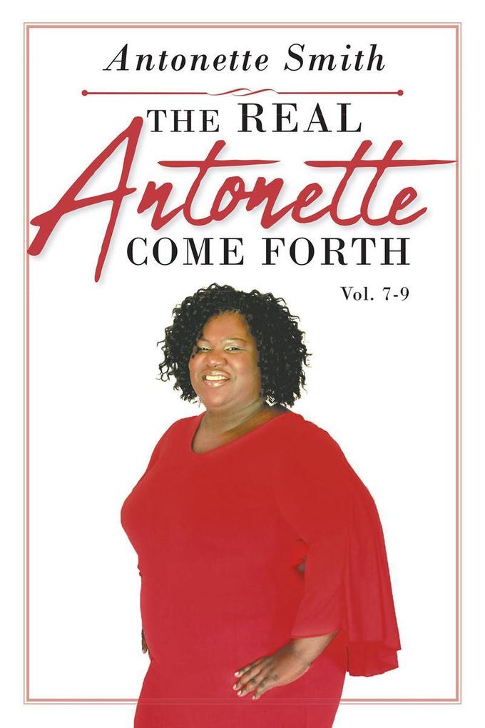 The Real Antonette Come Forth Vol. 7-9