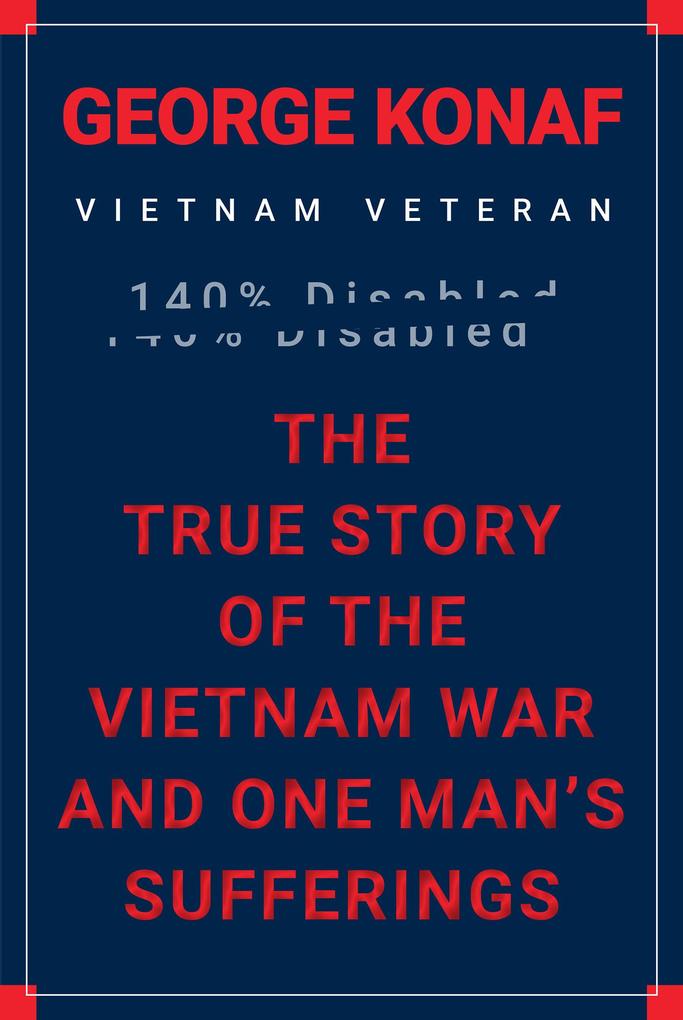 The True Story of the Vietnam War and One Man‘s Sufferings