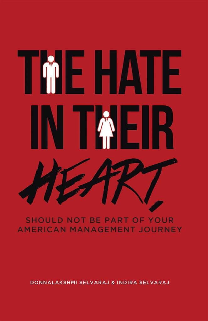 The Hate In Their Heart Should Not Be Part Of Your American Management Journey