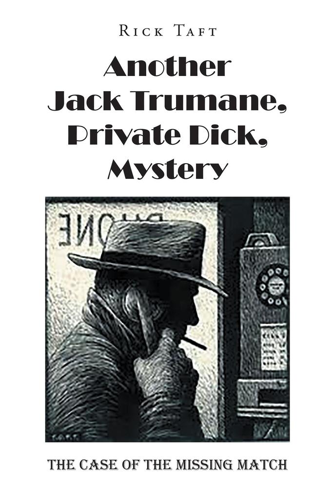 Another Jack Trumane Private Dick Mystery