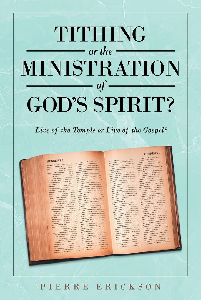 Tithing or the Ministration of God‘s Spirit