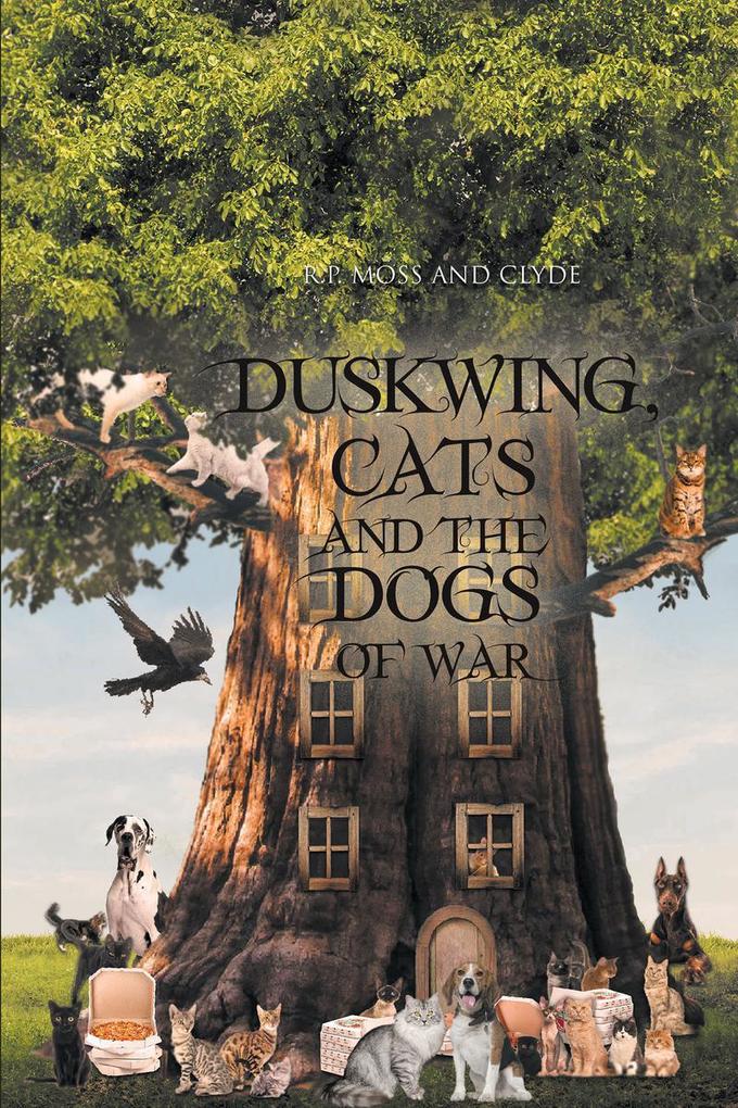 Duskwing Cats and the Dogs of War