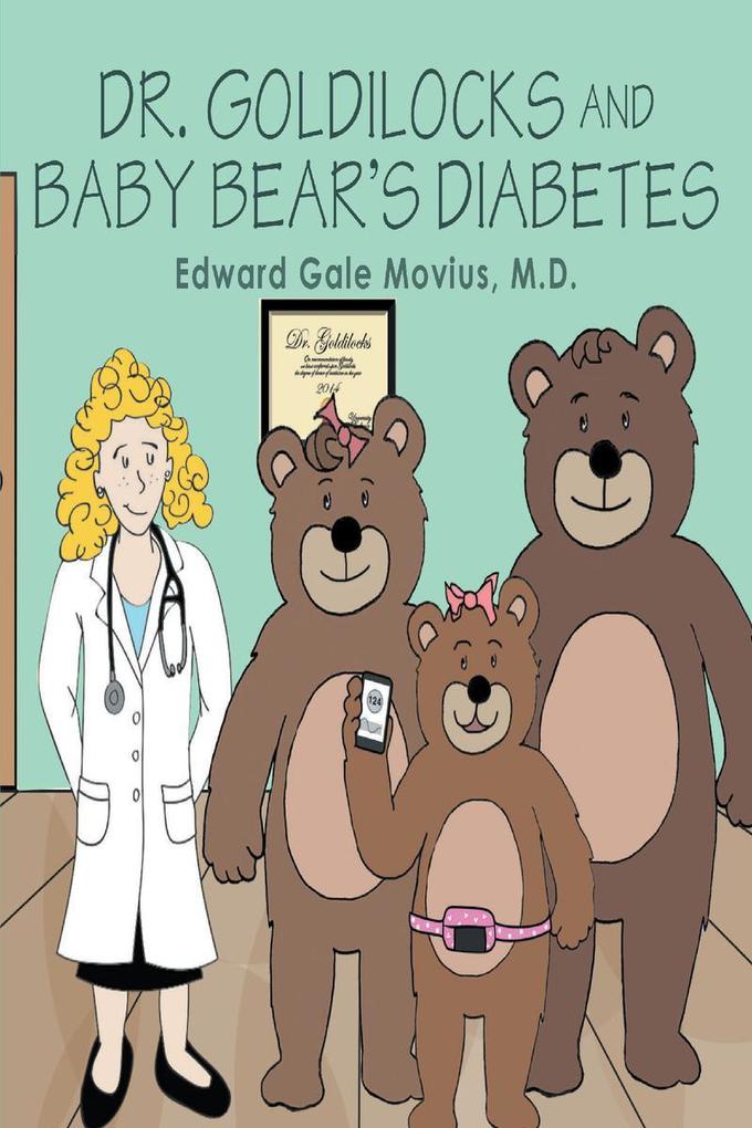 Dr. Goldilocks and Baby Bear‘s Diabetes
