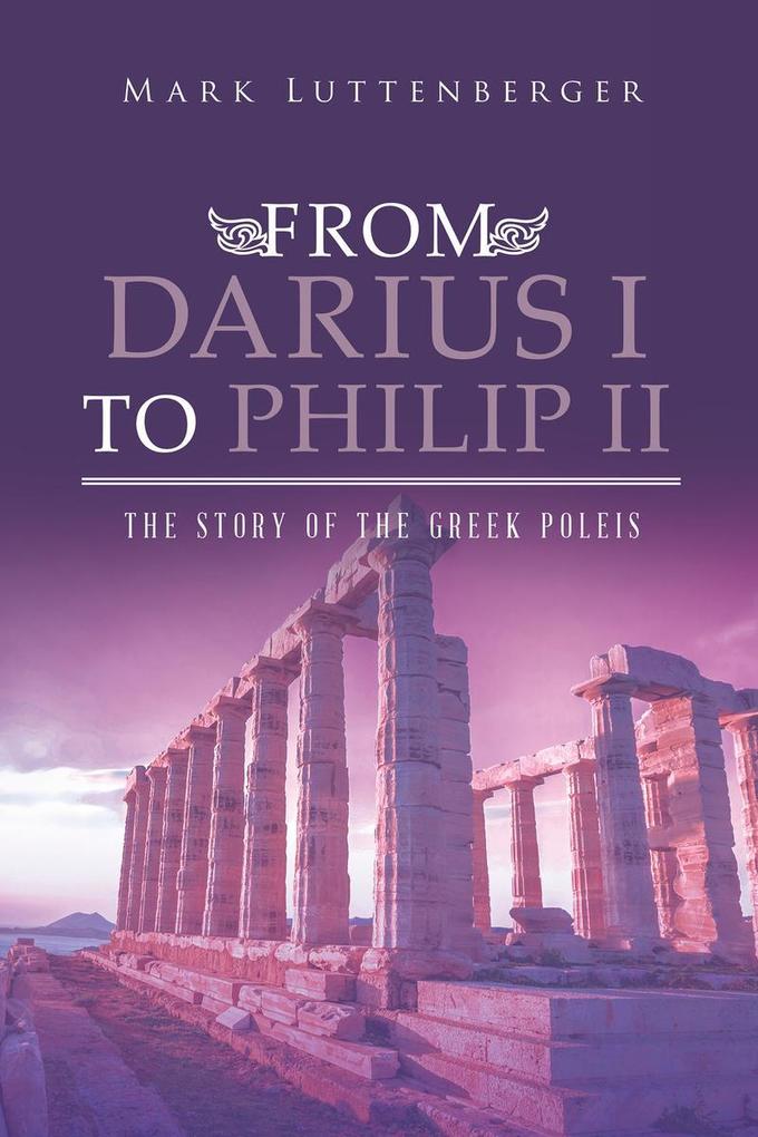 From Darius I to Philip II