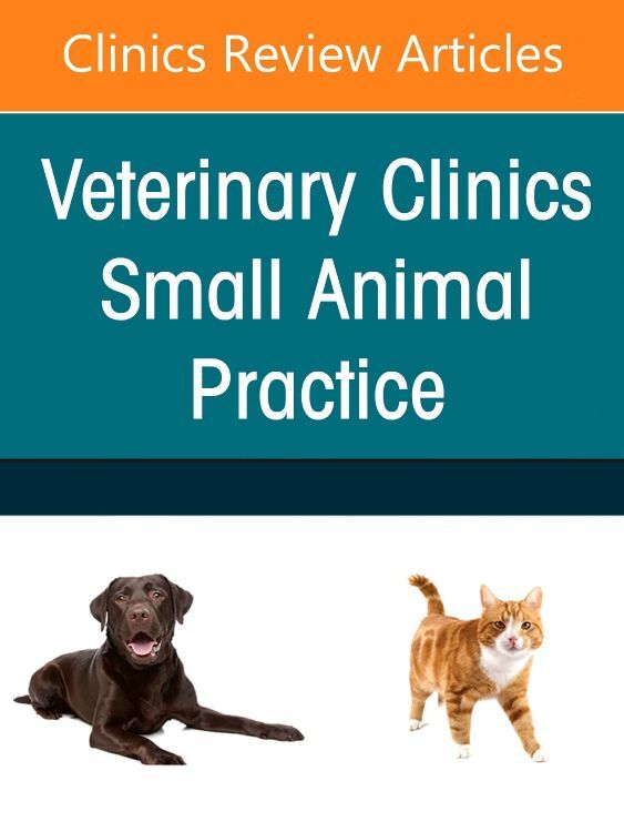 Small Animal Nutrition An Issue of Veterinary Clinics of North America: Small Animal Practice