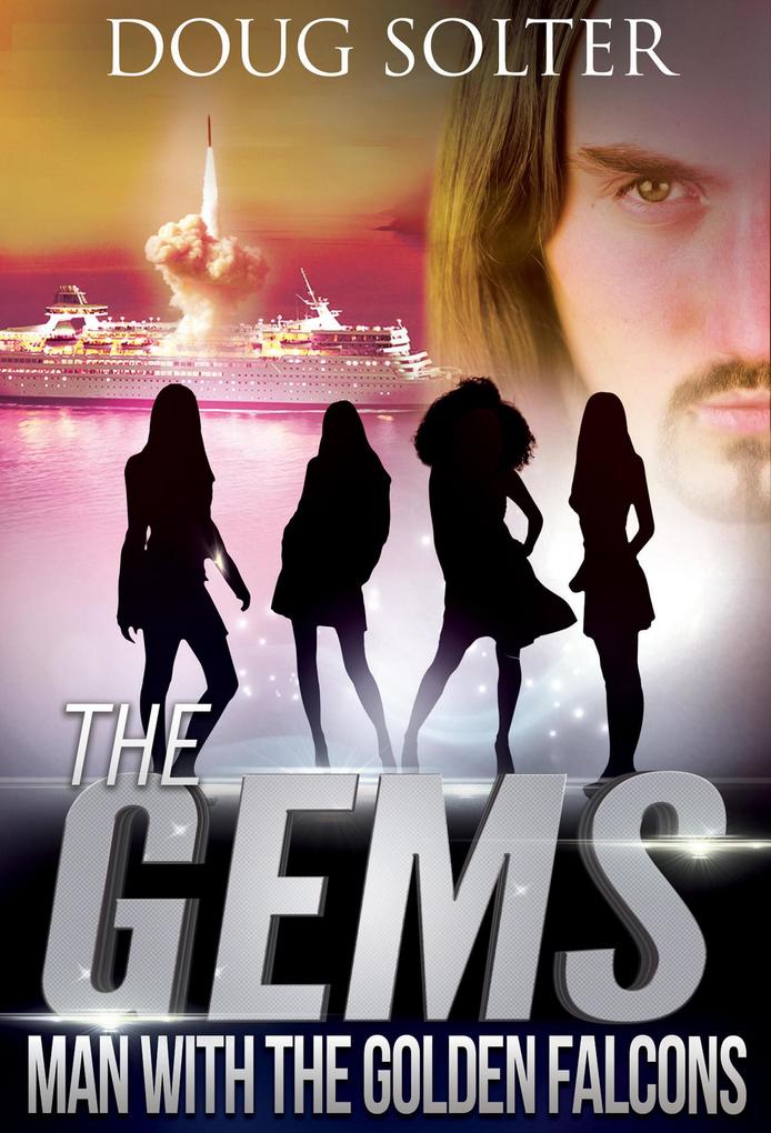 Man With The Golden Falcons (The Gems Young Adult Spy Thriller Series #4)