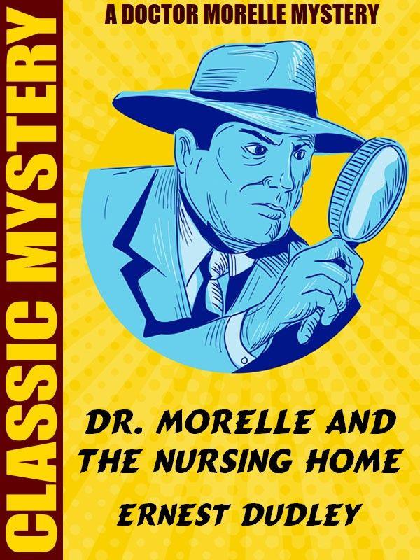 Dr Morelle and the Nursing Home