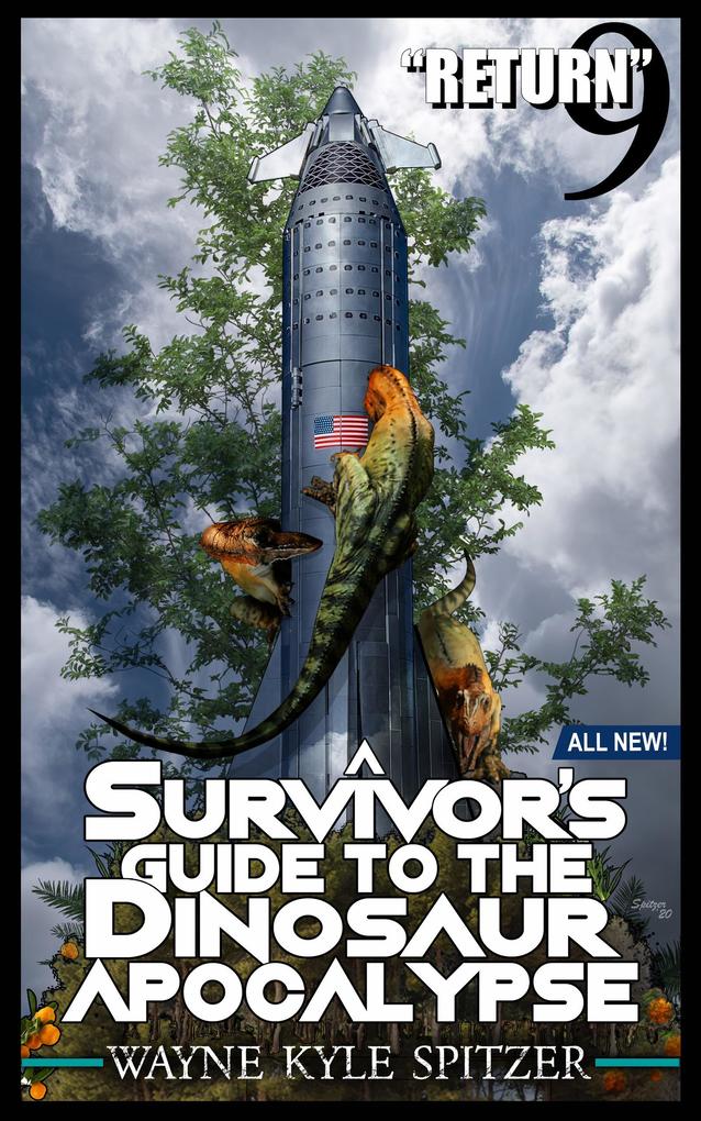 A Survivor‘s Guide to the Dinosaur Apocalypse Episode Nine: The Return