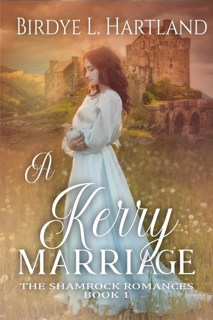 A Kerry Marriage (The Shamrock Romances #1)