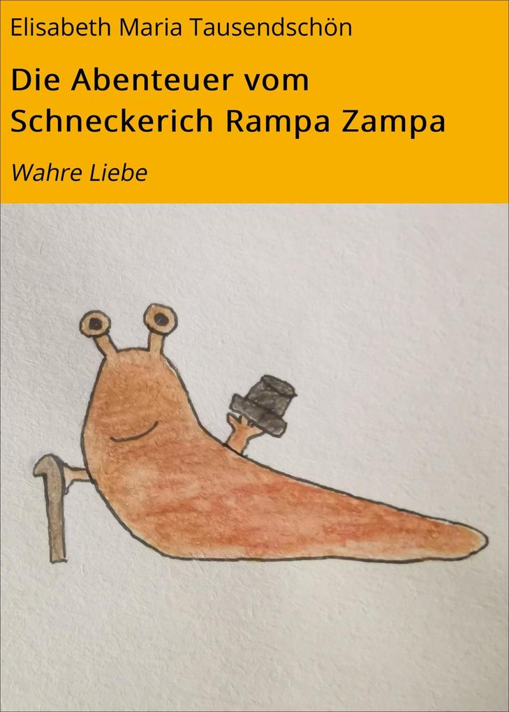 Die Abenteuer vom Schneckerich Rampa Zampa