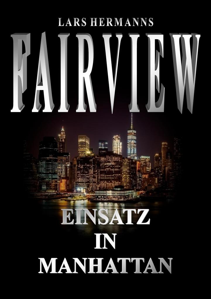 FAIRVIEW - Einsatz in Manhattan
