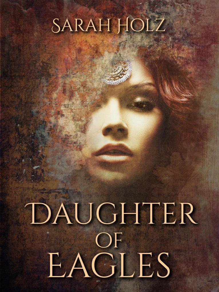 Daughter of Eagles (The God‘s Wife #2)