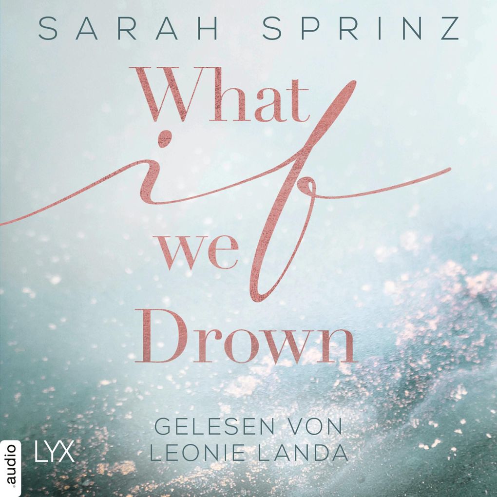 What if we Drown - What-If-Trilogie Teil 1