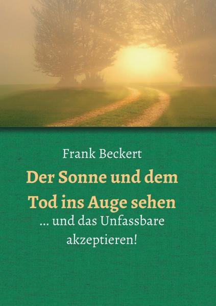 Image of Der Sonne und dem Tod ins Auge sehen