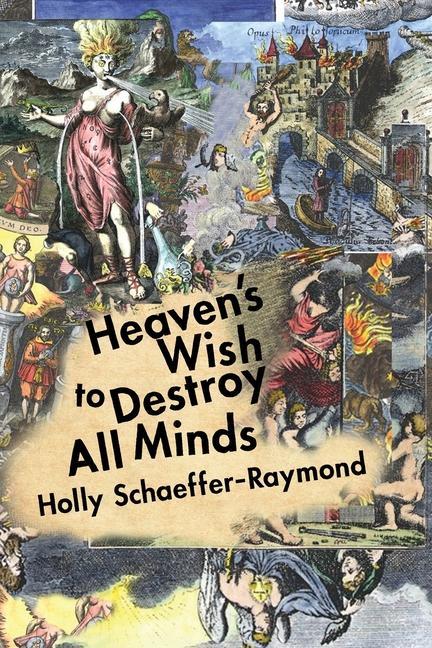 Heaven‘s Wish to Destroy All Minds: A Political Theology