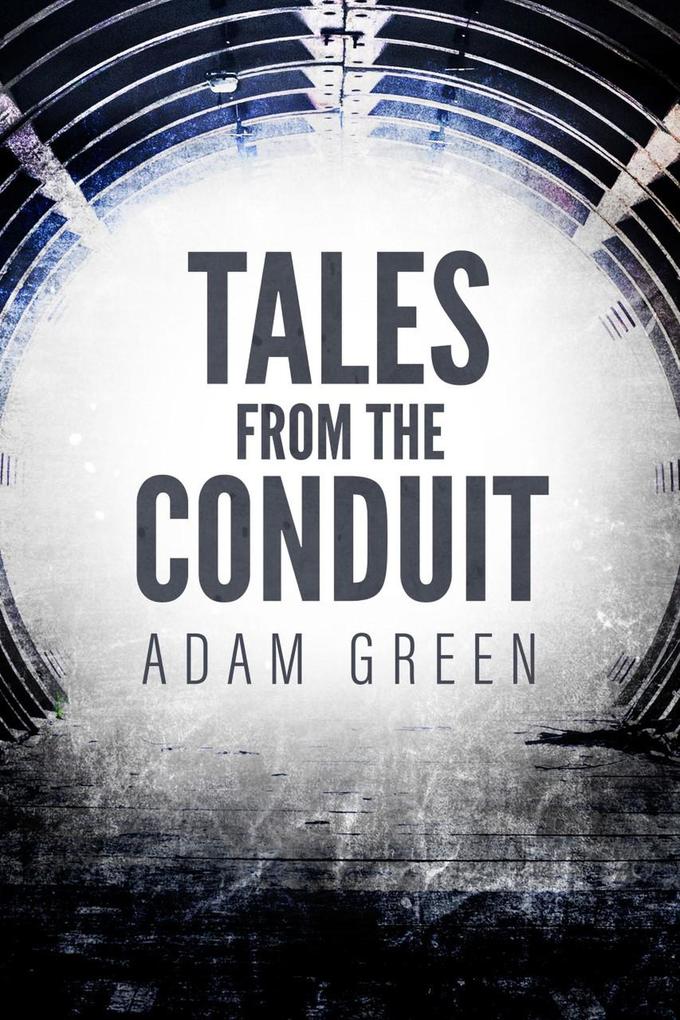 Tales from the Conduit (The Conduit Saga)