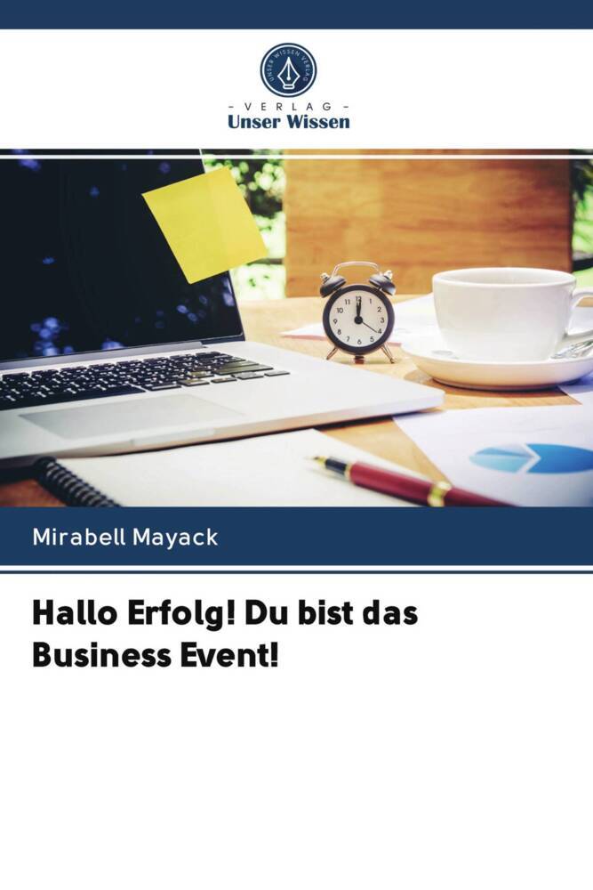 Hallo Erfolg! Du bist das Business Event!