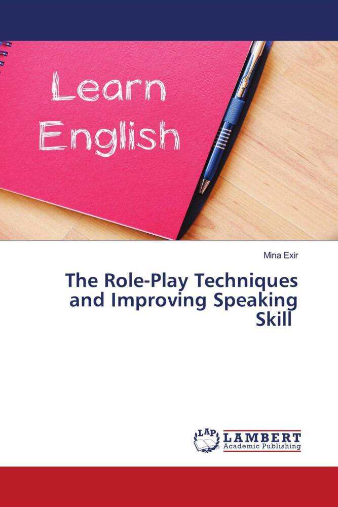 The Role-Play Techniques and Improving Speaking Skill