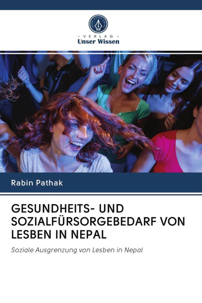 GESUNDHEITS- UND SOZIALFÜRSORGEBEDARF VON LESBEN IN NEPAL