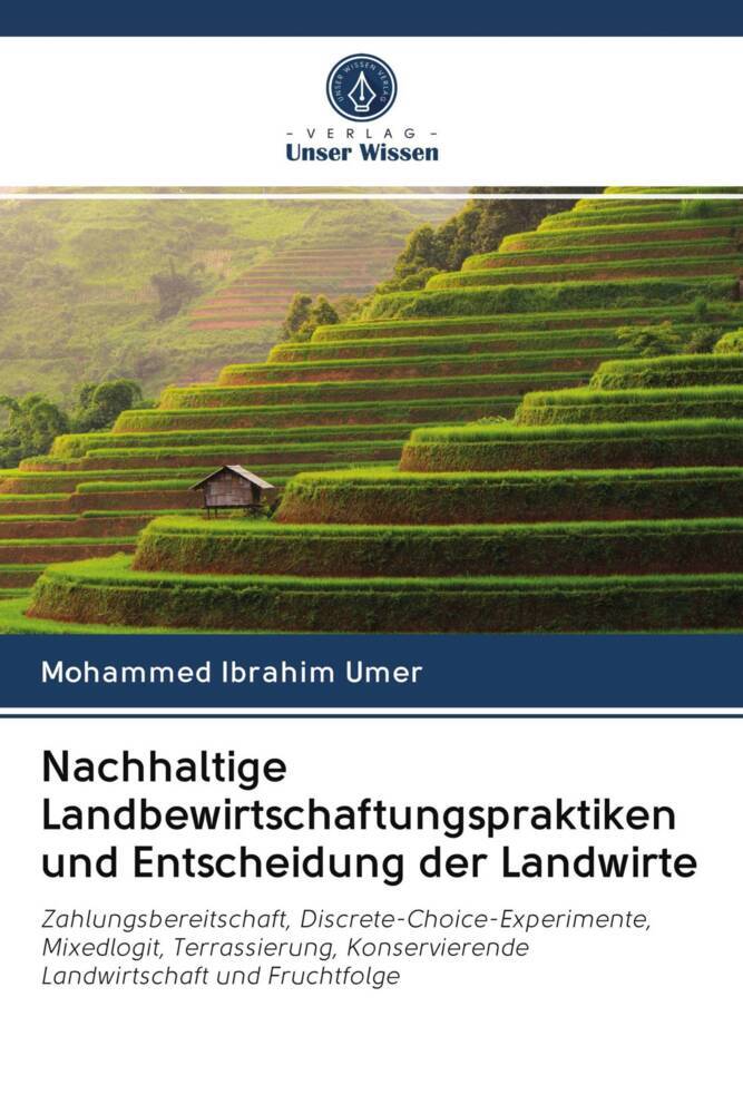 Nachhaltige Landbewirtschaftungspraktiken und Entscheidung der Landwirte