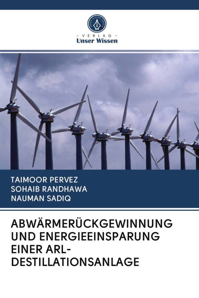 ABWÄRMERÜCKGEWINNUNG UND ENERGIEEINSPARUNG EINER ARL-DESTILLATIONSANLAGE