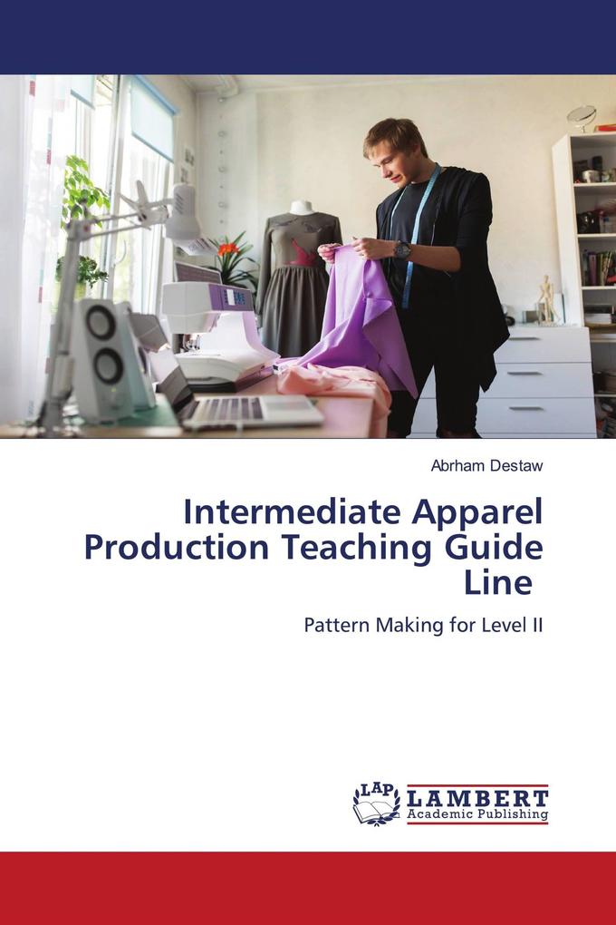 Intermediate Apparel Production Teaching Guide Line