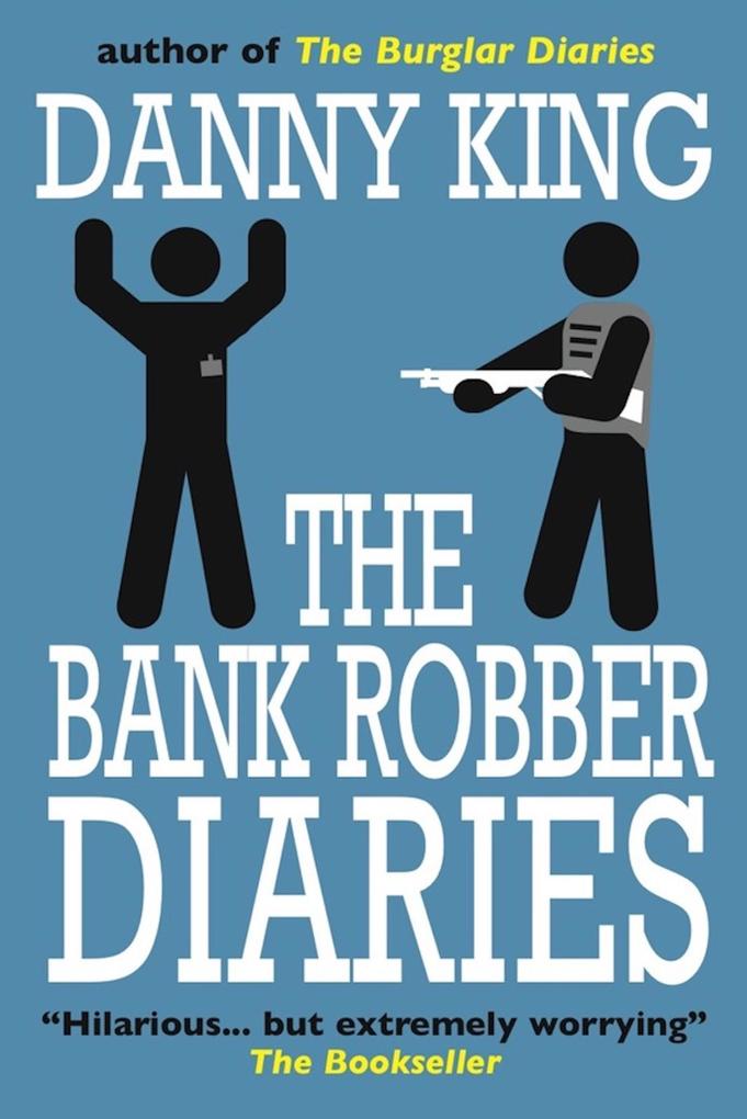 The Bank Robber Diaries (The Crime Diaries #2)