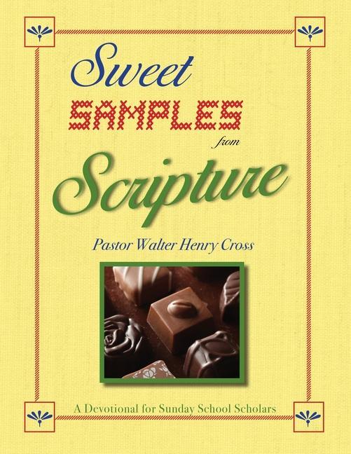 Sweet Samples from Scripture: A Devotional for Sunday School Scholars