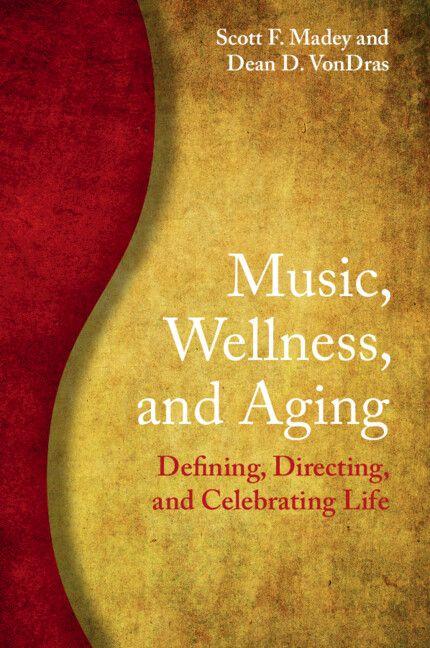 Music Wellness and Aging