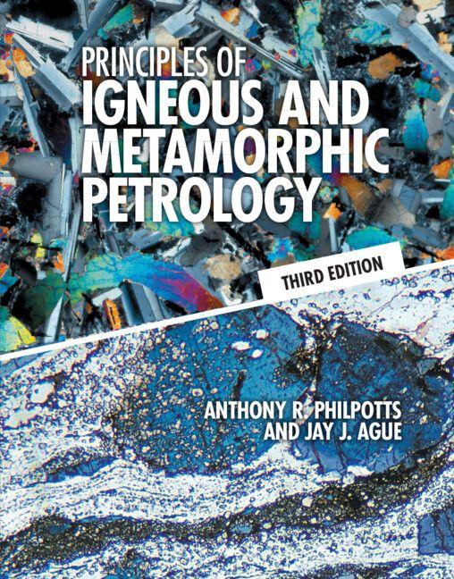 Cambridge University Pr. Principles Of Igneous And Metamorphic Petrology