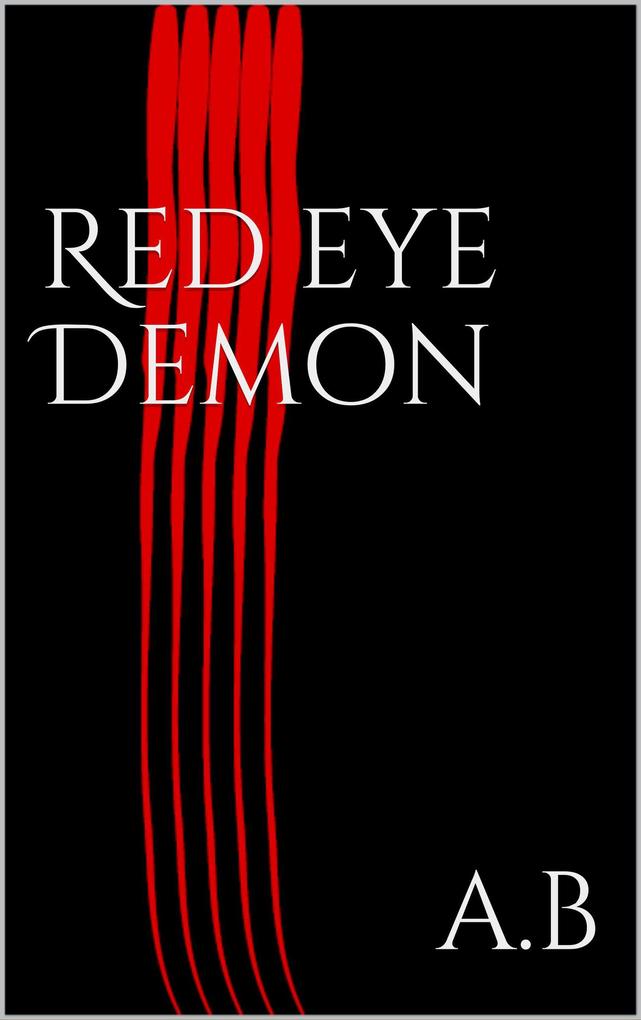 Red eye Demon (Tony #1)
