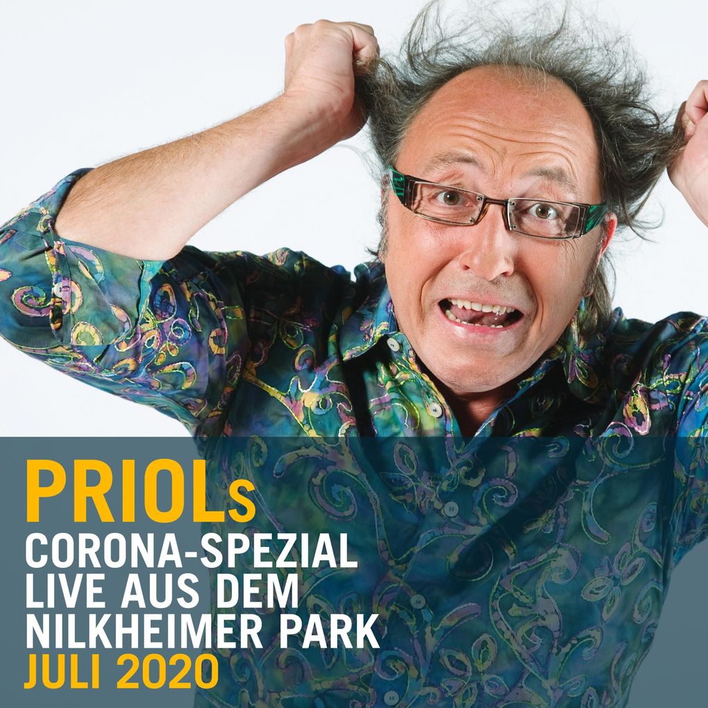 Urban Priol - Live aus dem Nilkheimer Park Juli 2020 Priols Corona-Spezial