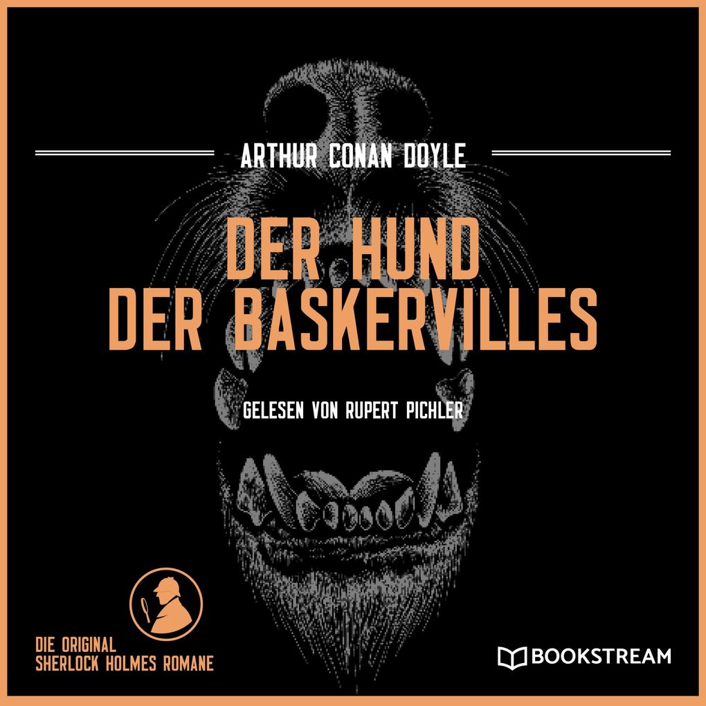 Der Hund der Baskervilles Die Original Sherlock Holmes Romane (Ungekürzt) (Hörbuch Download