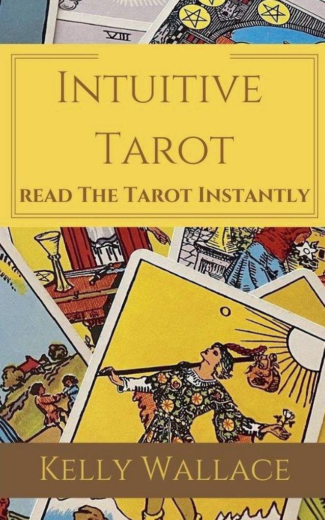Intuitive Tarot - Read the Tarot Instantly