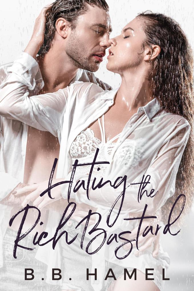 Hating the Rich Bastard (Hate Love #2)
