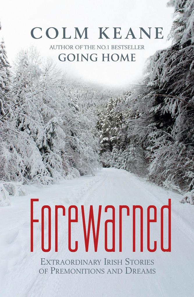 Forewarned - Irish Stories of Premonitions and Dreams