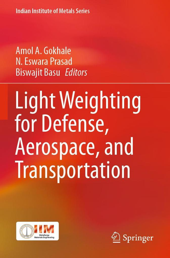 Light Weighting for Defense Aerospace and Transportation