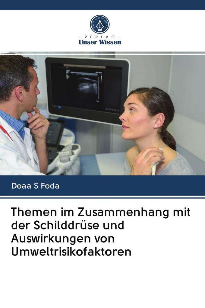 Themen im Zusammenhang mit der Schilddrüse und Auswirkungen von Umweltrisikofaktoren