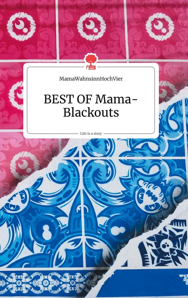 Image of BEST OF Mama-Blackouts. Life is a Story - story.one