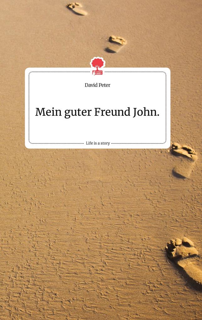 Image of Mein guter Freund John. Life is a Story - story.one