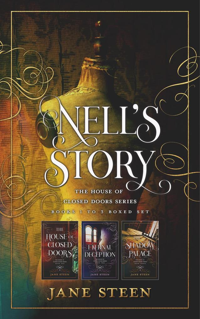Nell‘s Story: The House of Closed Doors Series Books 1 to 3 Boxed Set
