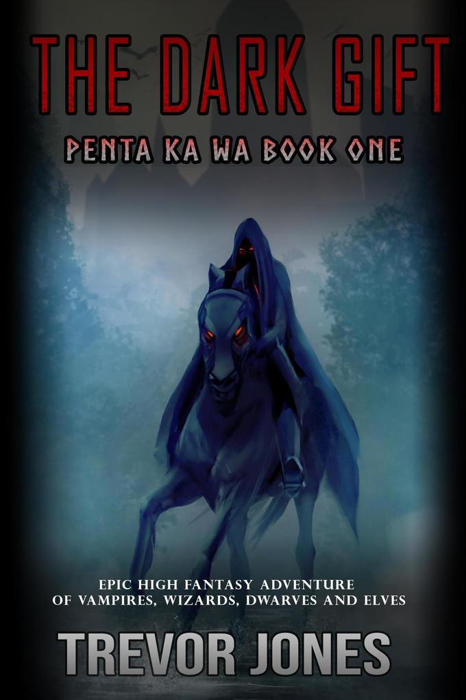 The Dark Gift (The Penta Ka Wa Series #1)
