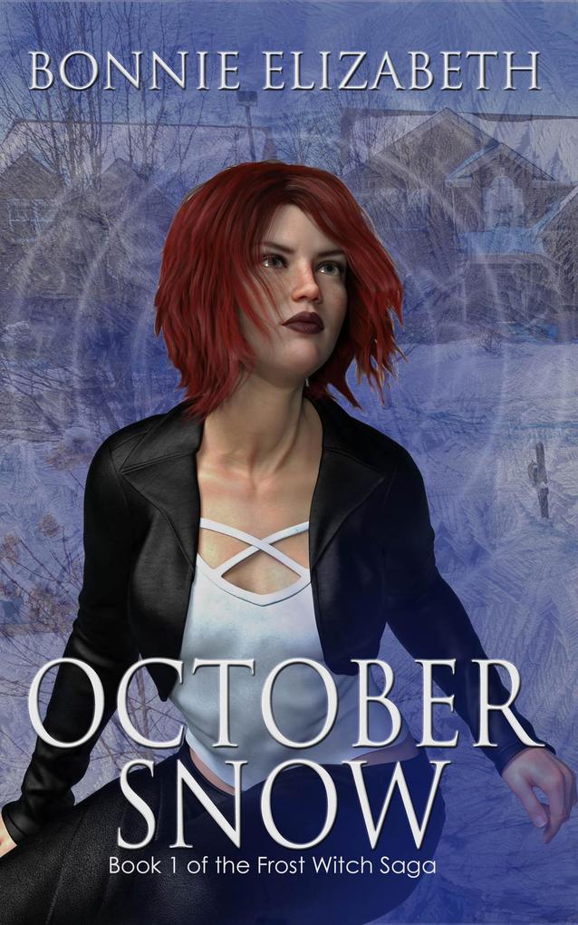 October Snow (The Frost Witch Saga #1)