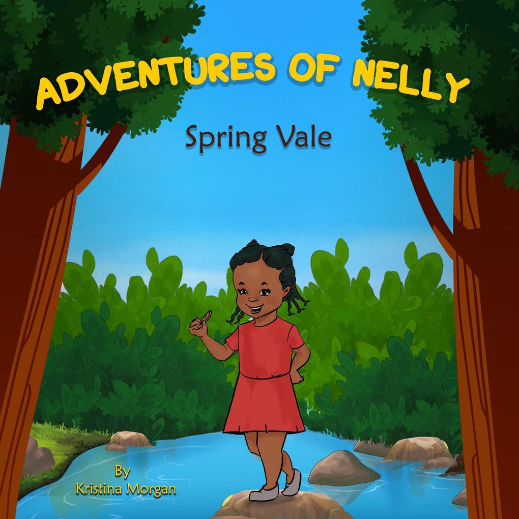 Adventures of Nelly  Spring Vale