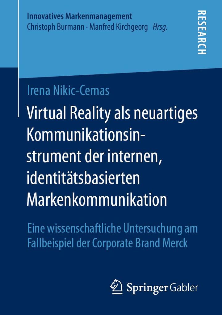 Virtual Reality als neuartiges Kommunikationsinstrument der internen identitätsbasierten Markenkommunikation
