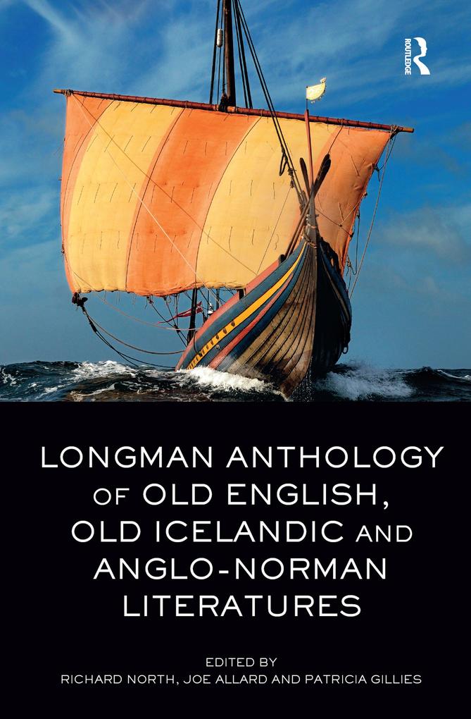 Longman Anthology of Old English Old Icelandic and Anglo-Norman Literatures